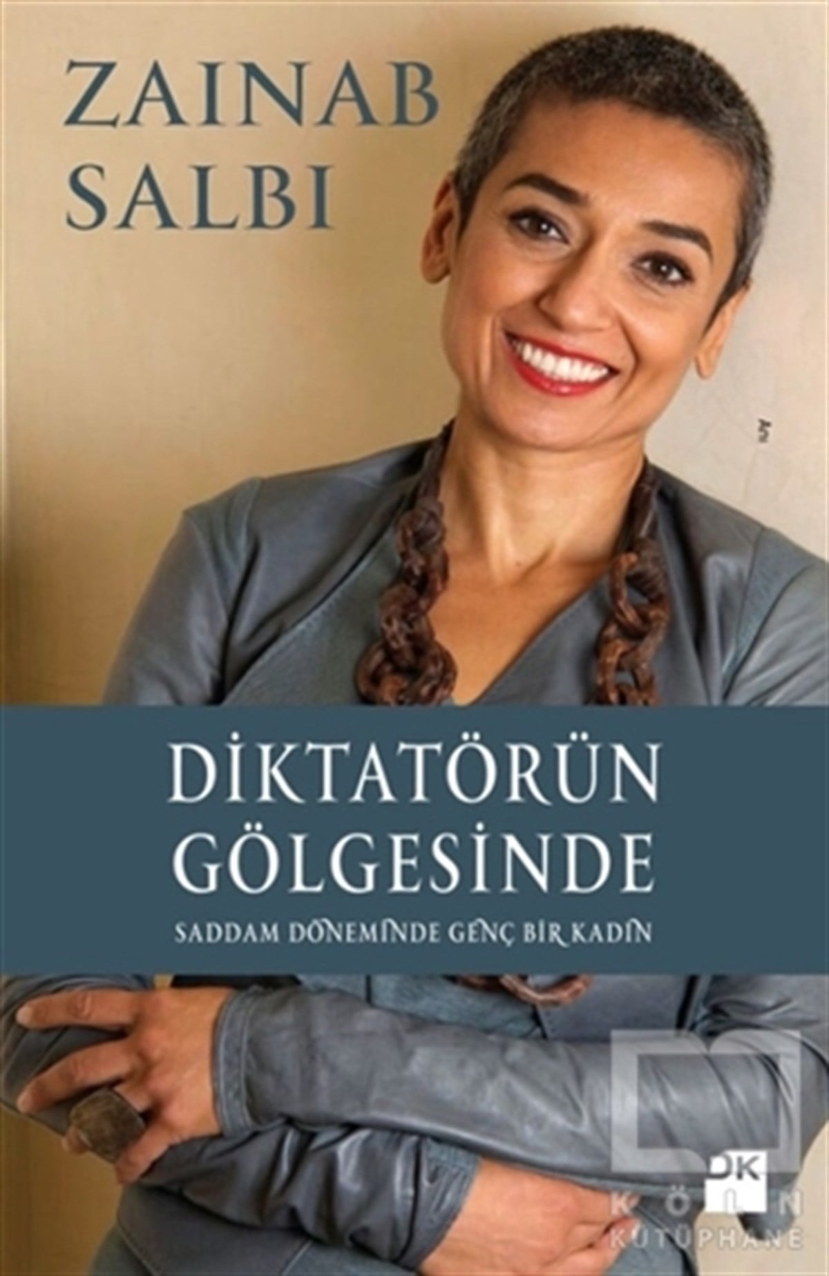 Zainab SalbiAnı - Mektup - GünlükDiktatörün Gölgesinde