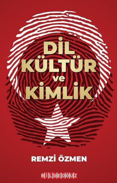 Remzi ÖzmenDil Bilimi - EtimolojiDil Kültür ve Kimlik