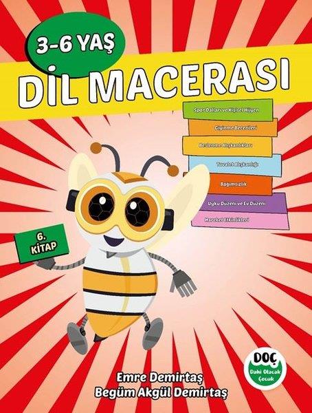 Begüm Akgül DemirtaşEgitim Etkinlik KitaplariDil Macerası 3 - 6 Yaş 6. Kitap