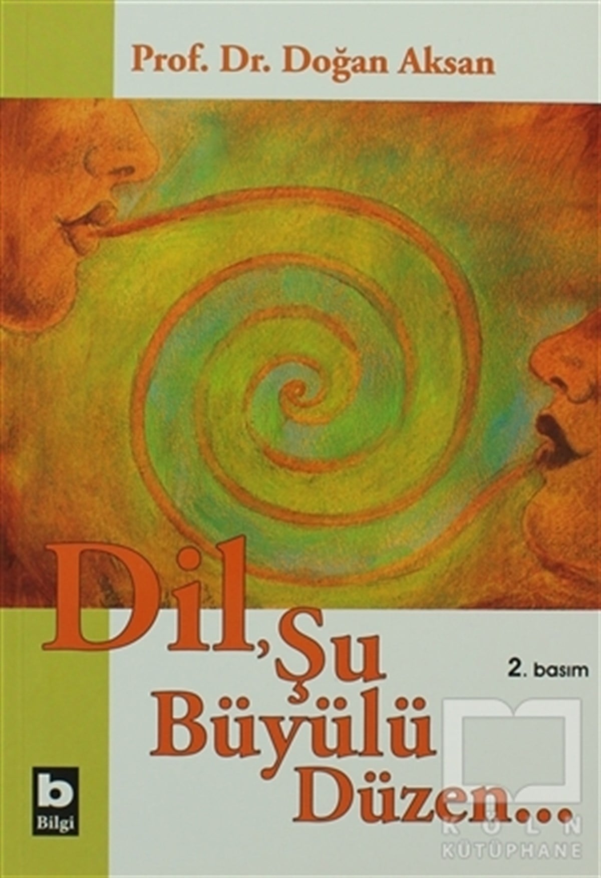 Doğan AksanDiğerDil, Şu Büyülü Düzen
