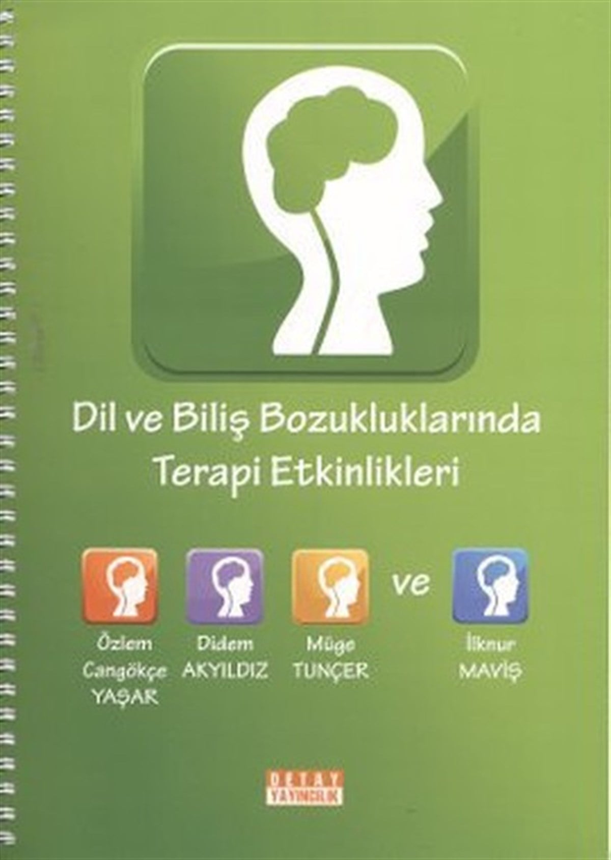 Didem AkyıldızEğitimDil ve Biliş Bozukluklarında Terapi Etkinlikleri