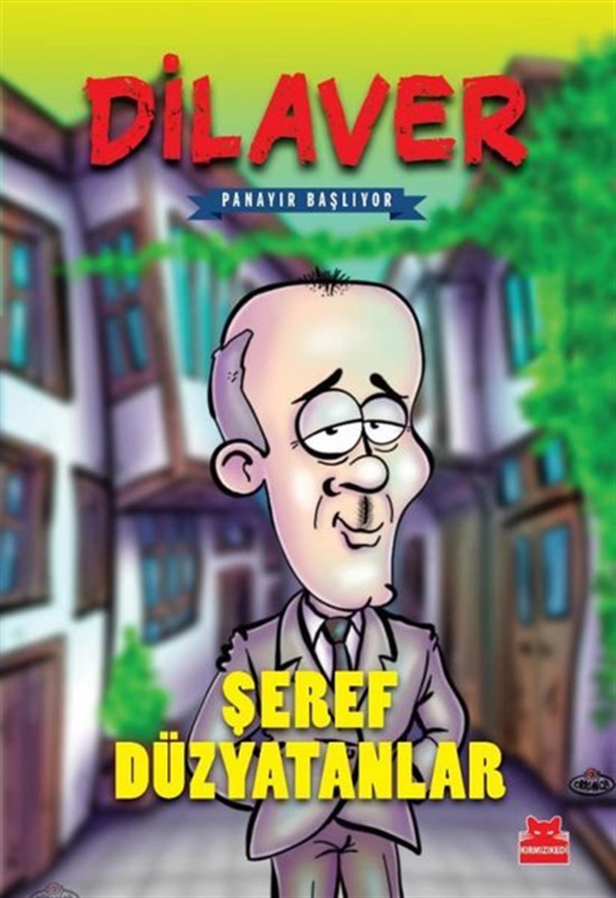 Şeref DüzyatanlarTürkiye RomanDilaver - Panayır Başlıyor