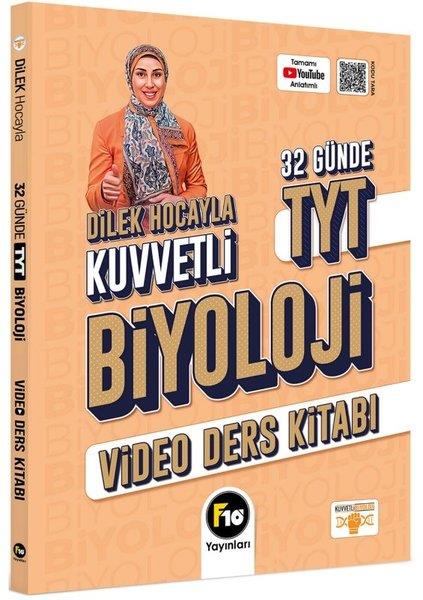 Dilek KuvvetTYT BiyolojiDilek Hocayla 32 Günde TYT Biyoloji Video Ders Kitabı