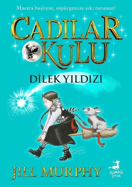Jill MurphyFantastik / Bilim KurguDilek Yıldızı - Cadılar Okulu 7