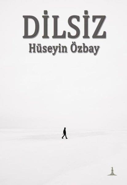 Hüseyin ÖzbayTürkiye RomanDilsiz