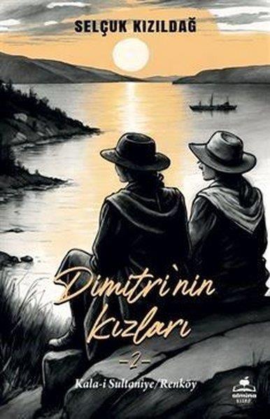 Selçuk KızıldağTürk RomaniDimitri'nin Kızları 2 - Kala-i Sultaniye Renköy