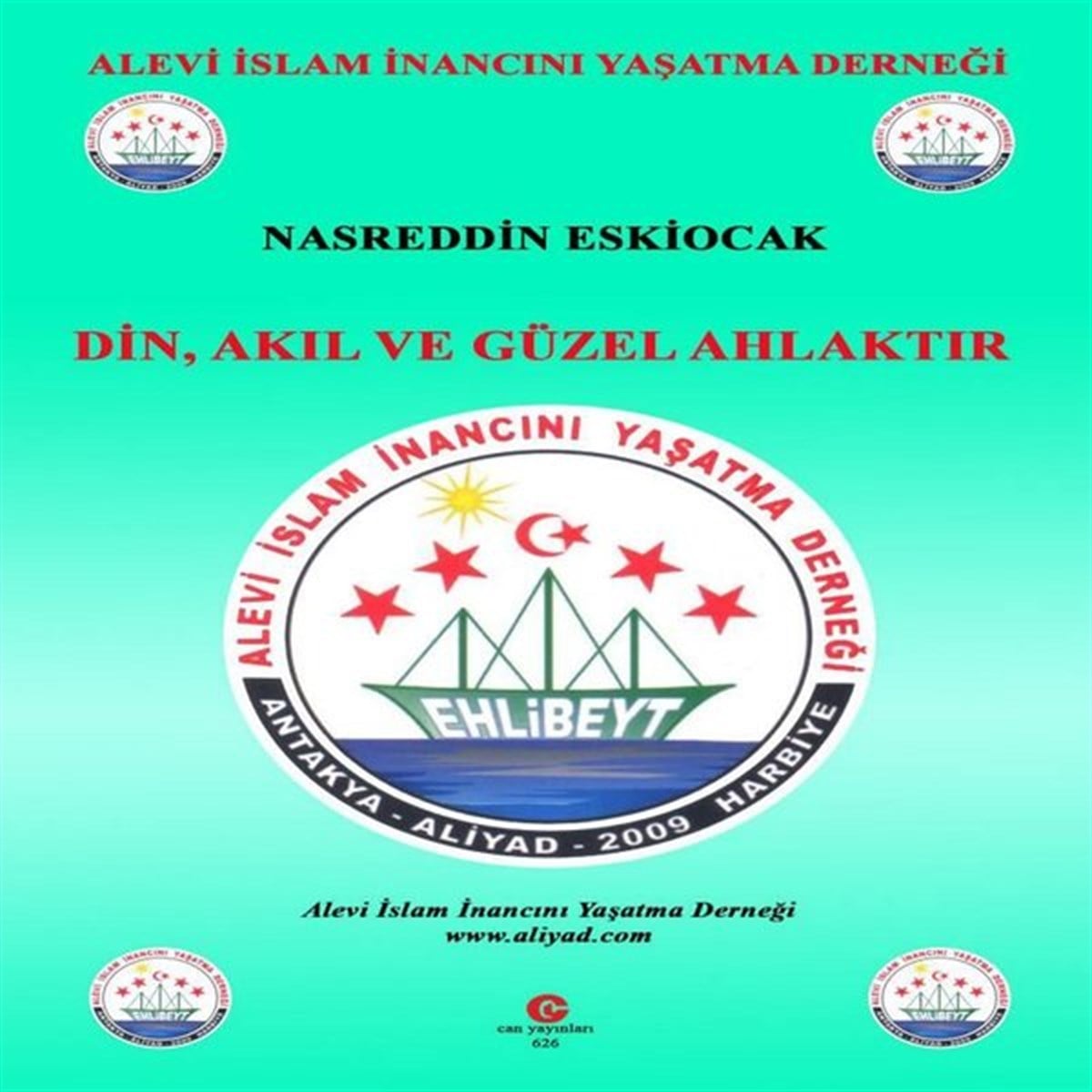 Nasreddin EskiocakDinDin, Akıl ve Güzel Ahlaktır