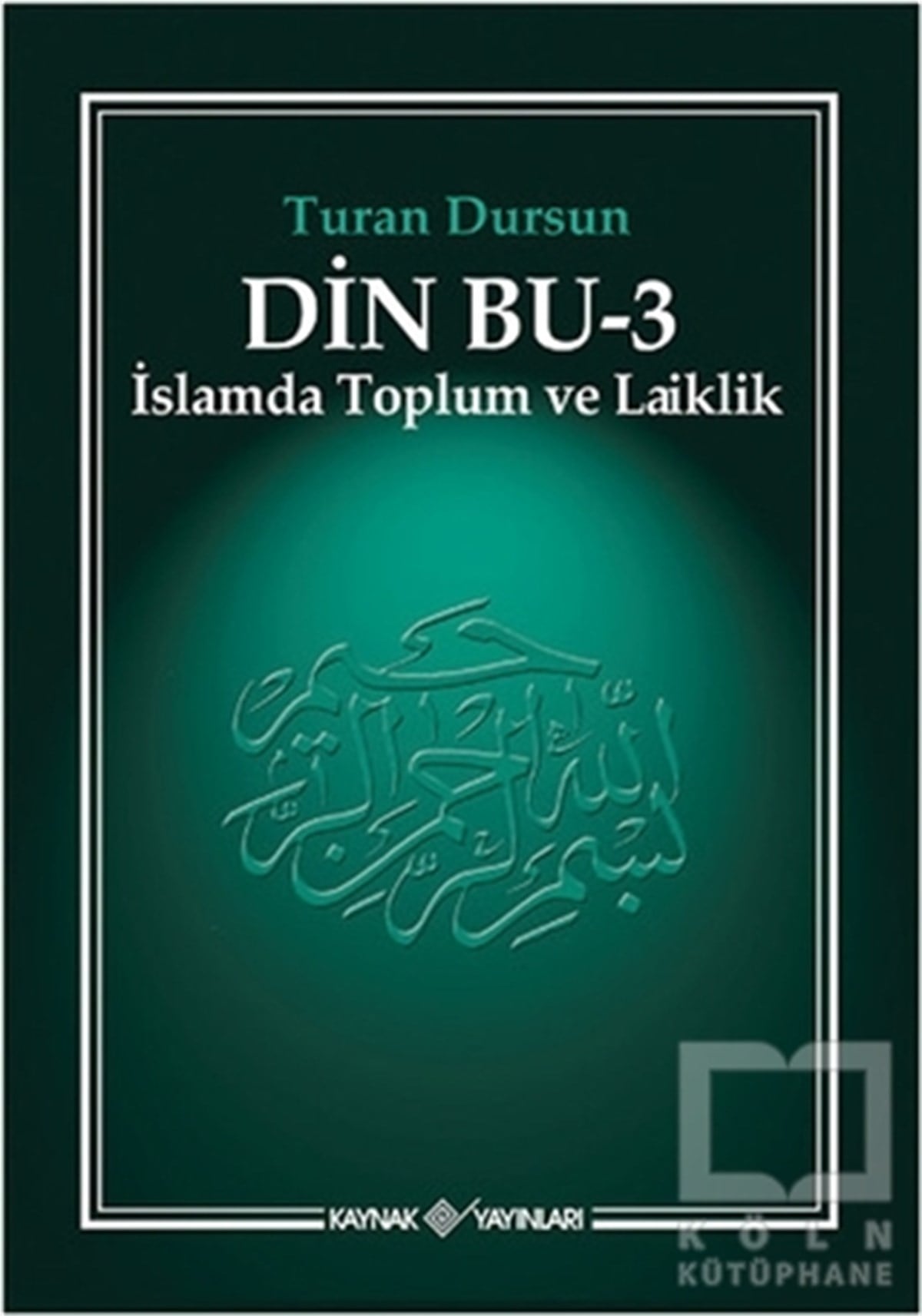Turan DursunDin Felsefesi KitaplarıDin Bu 3
