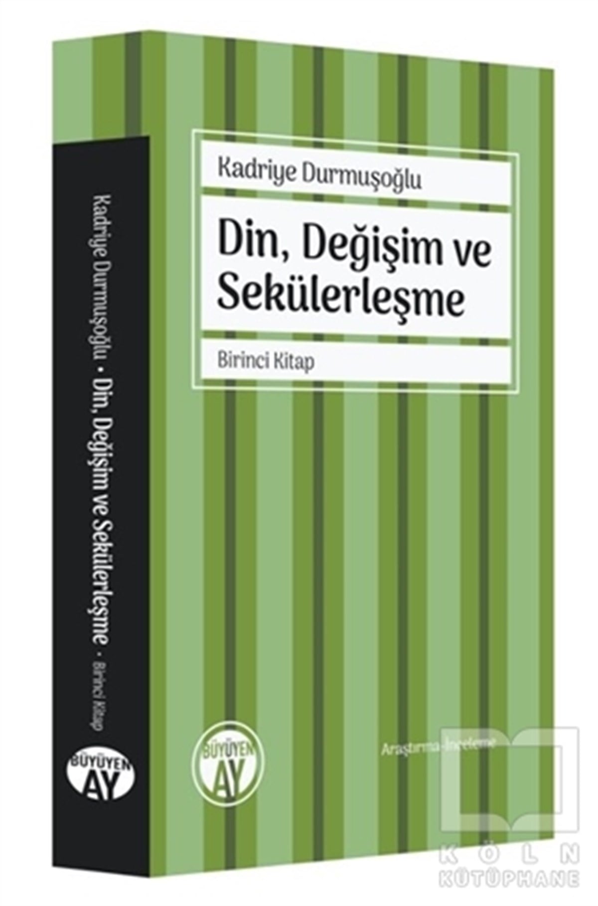 Kadriye DurmuşoğluDiğerDin, Değişim ve Sekülerleşme Birinci Kitap