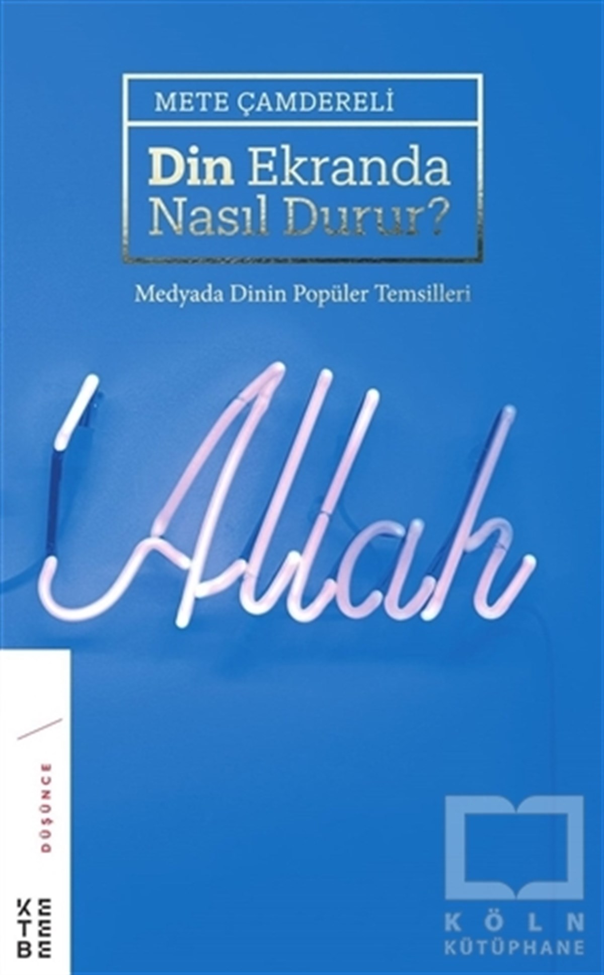 Din Ekranda Nasıl Durur ?