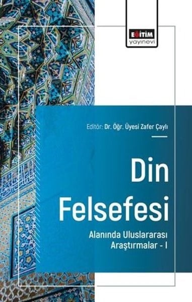 Ali YıldırımEğitimDin Felsefesi Alanında Uluslararası Araştırmalar 1