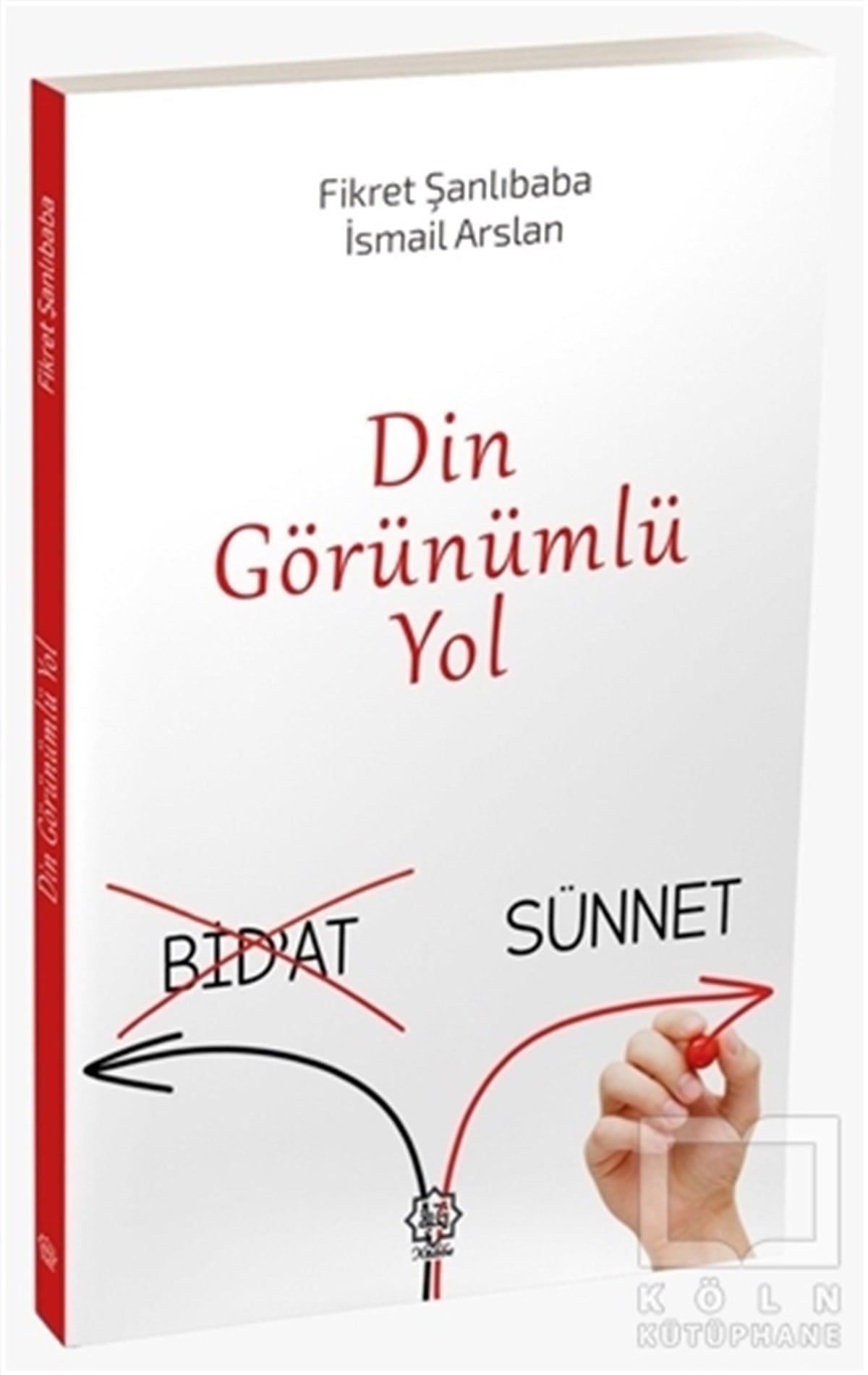 Din görünümlü Yol (Bidat-Sünnet)