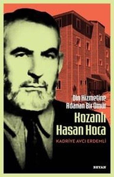 Kadriye Avcı ErdemliMemoiren & Brief & TagebuchDin Hizmetine Adanan Bir Ömür: Kozanlı Hasan Hoca
