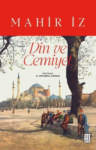 Mahir İzDinDin ve Cemiyet