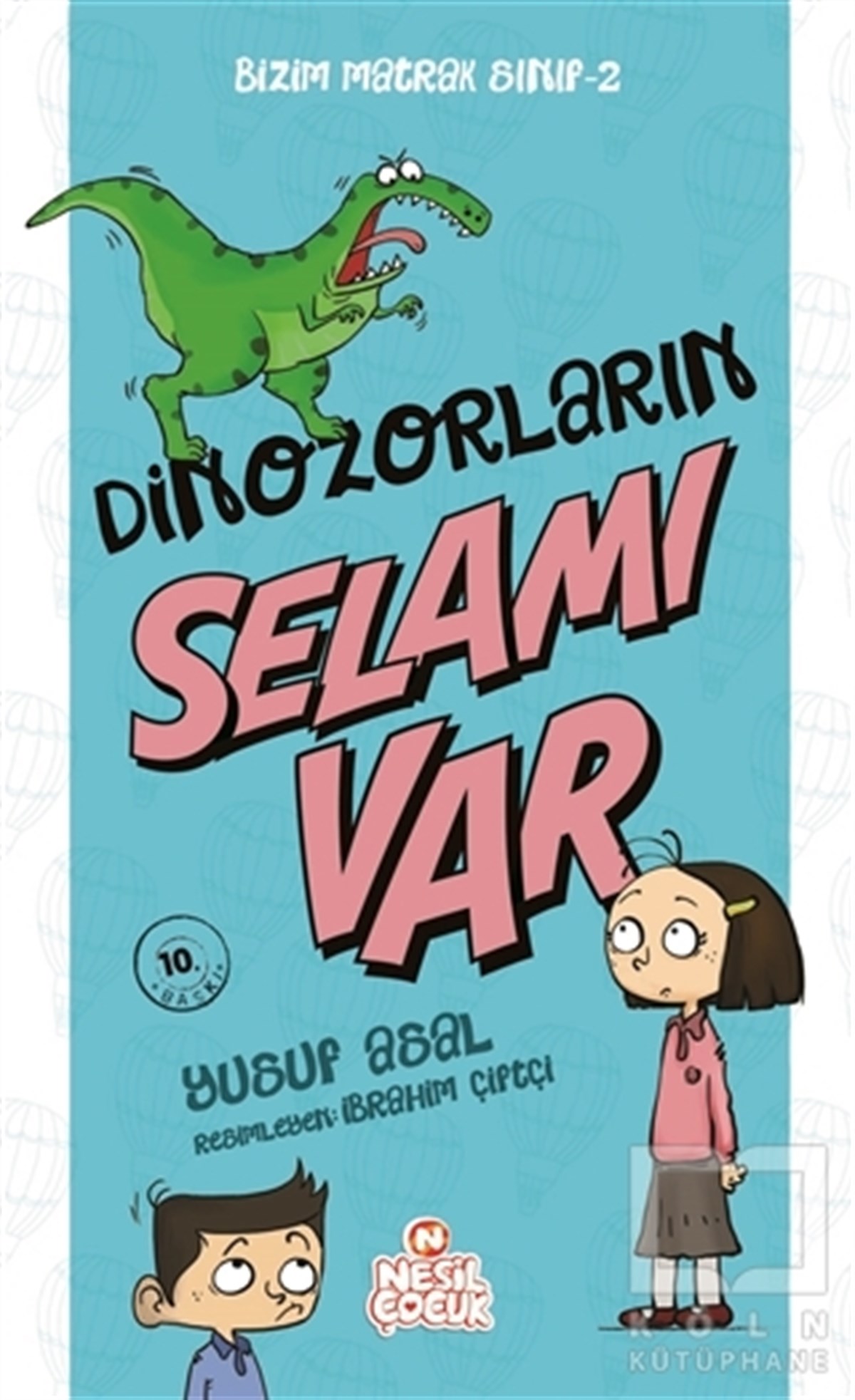 Dinazorların Selamı Var - Bizim Matrak Sınıf Serisi 2