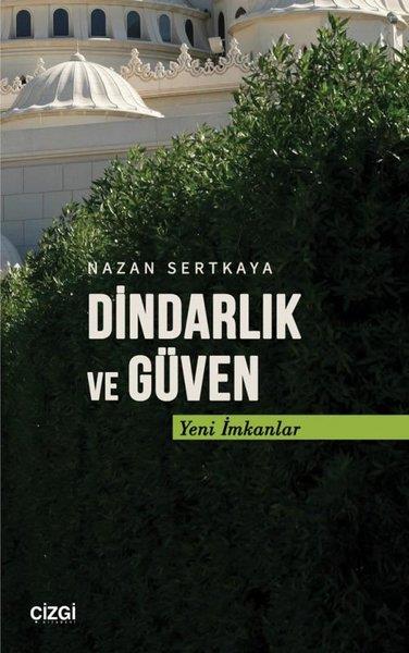 Nazan SertkayaSosyoloji KitaplarıDindarlık ve Güven - Yeni İmkanlar