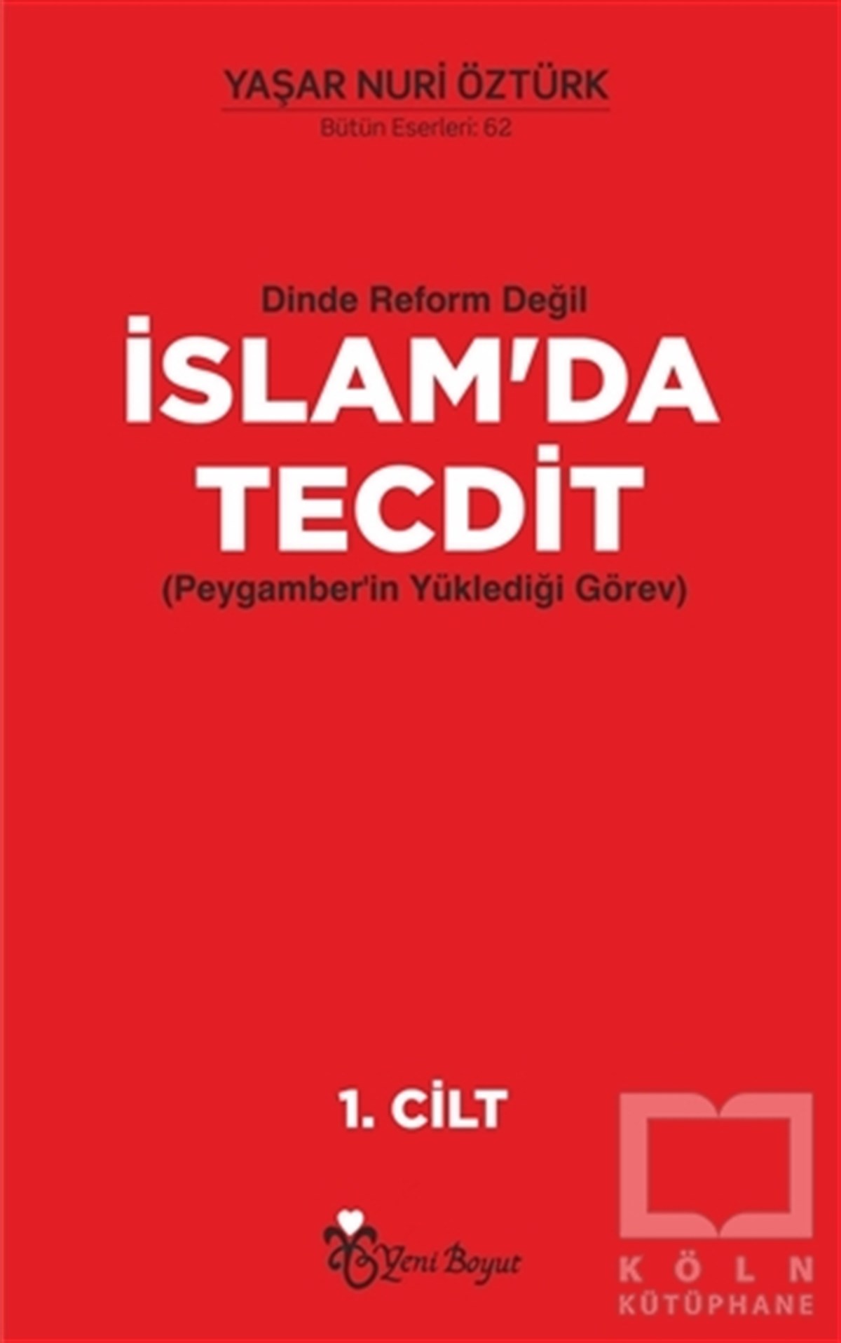 Dinde Reform Değil İslam’da Tecdit (2 Cilt Takım)