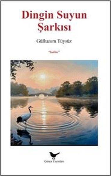 Gülhanım TüysüzTürk ŞiiriDingin Suyun Şarkısı
