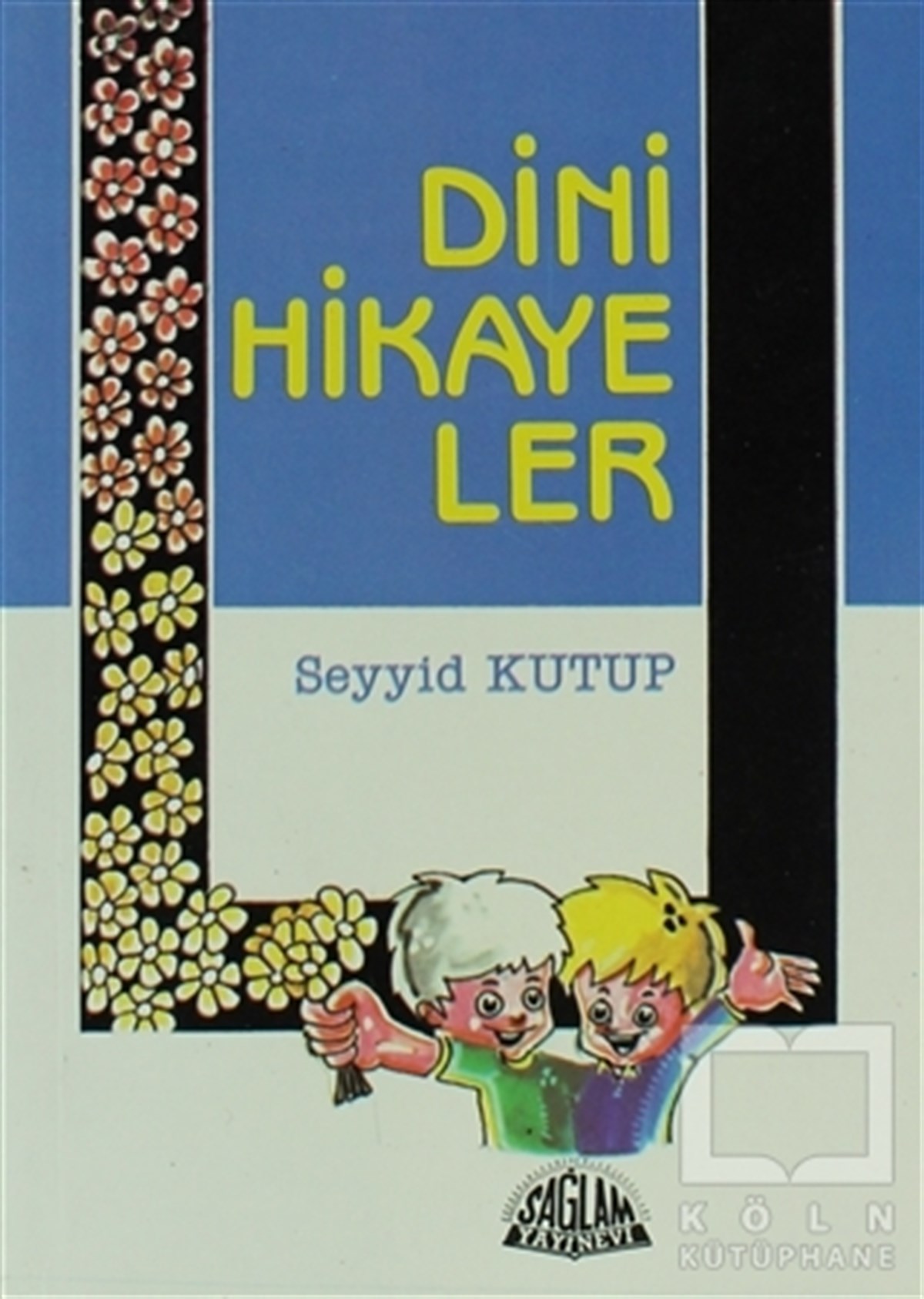 Seyyid KutupDin EğitimiDini Hikayeler (Çanta Boy)