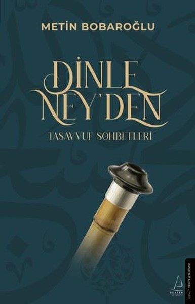 Metin BobaroğluMystic BücherDinle Ney'den - Tasavvuf Sohbetleri