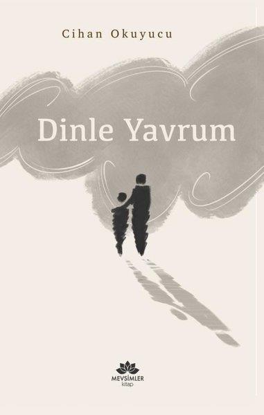 Cihan OkuyucuDeneme KitaplarıDinle Yavrum