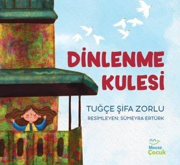 Tuğçe Şifa ZorluEgitim Etkinlik KitaplariDinlenme Kulesi