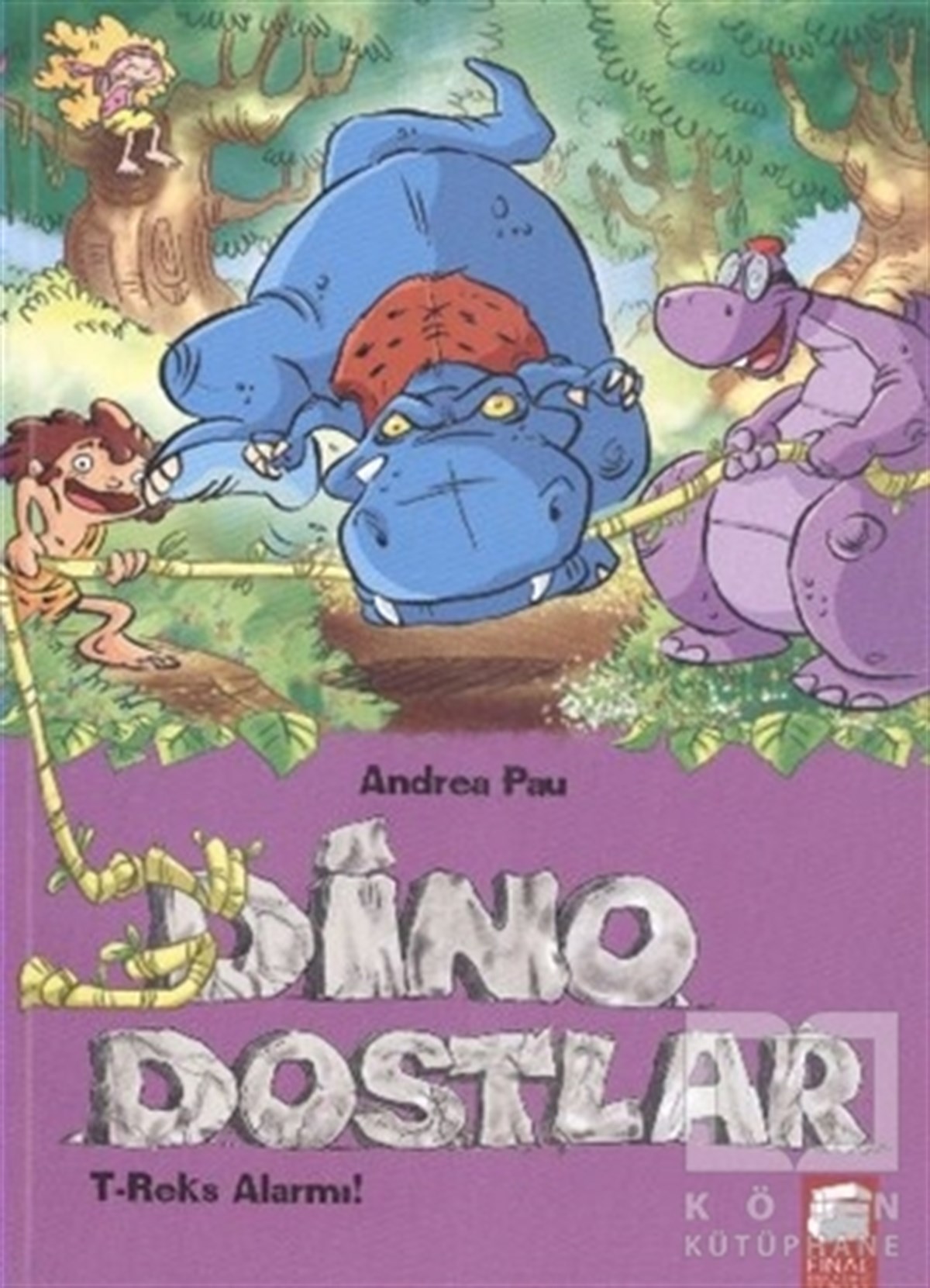 Andrea PauHikayelerDino Dostlar 3 T-Reks Alarmı