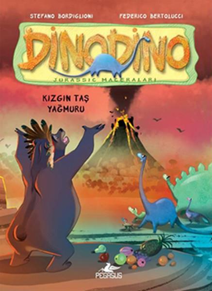 Stefano BordiglioniÇocuk Gençlik RomanlarıDinodino 2 - Kızgın Taş Yağmuru