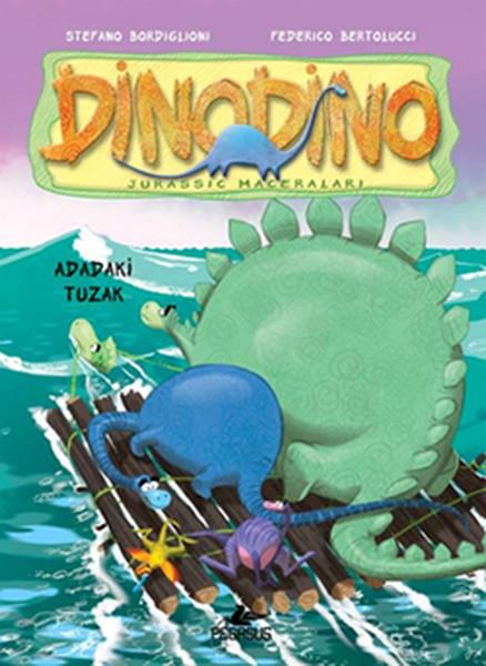 Stefano BordiglioniÇocuk Gençlik RomanlarıDinodino 3 - Adadaki Tuzak