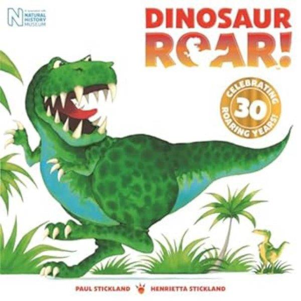 Henrietta SticklandPreschoolDinosaur Roar! : 30th Anniversary Edition