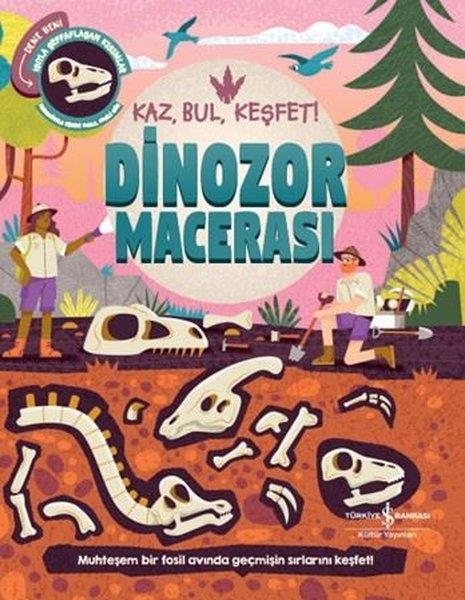 KolektifEgitim Etkinlik KitaplariDinozor Macerası - Kaz BulKeşfet!