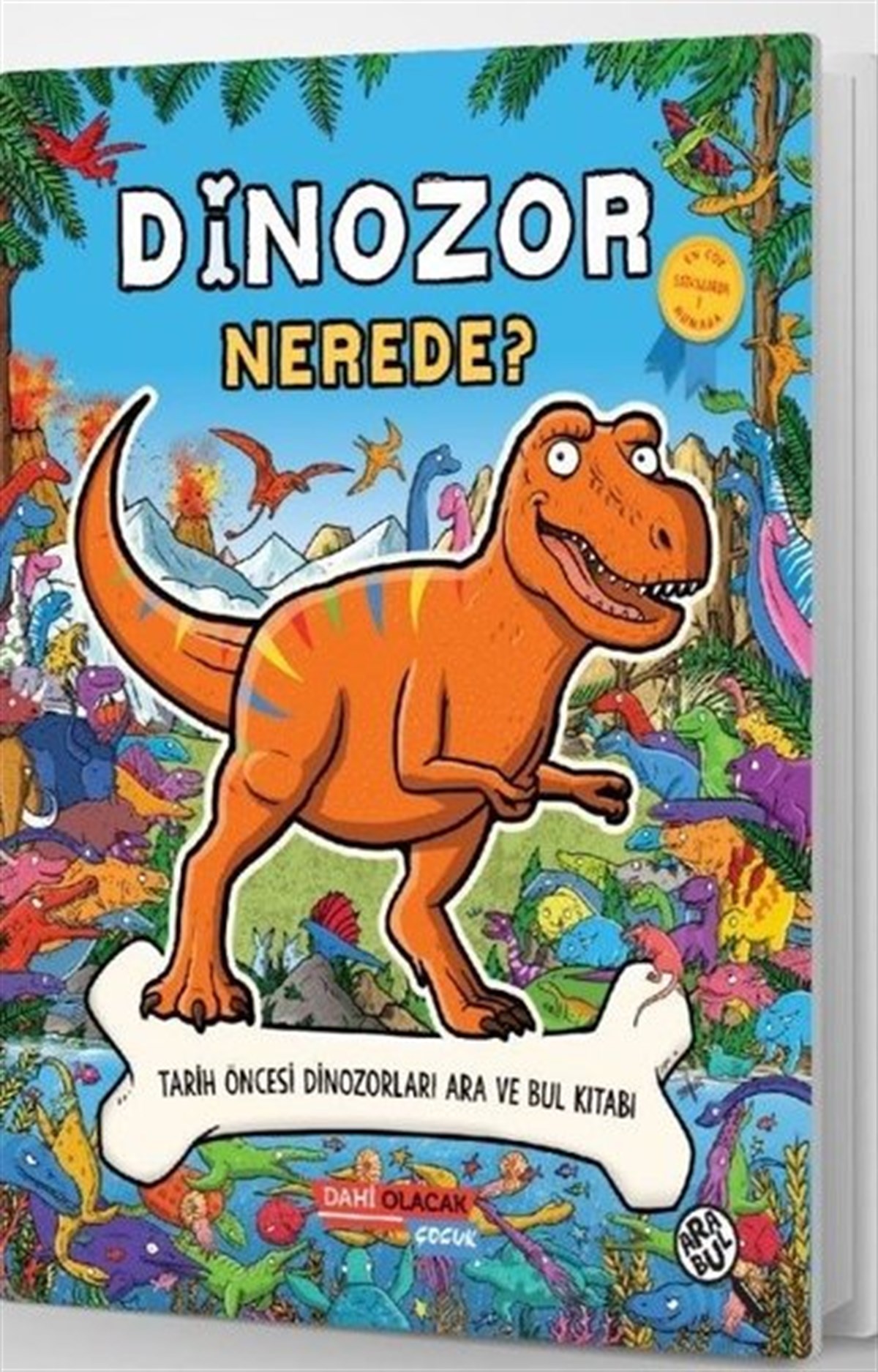 Helen BrownEtkinlik KitaplarıDinozor Nerede? Tarih Öncesi Dinozorları Ara ve Bul Kitabı
