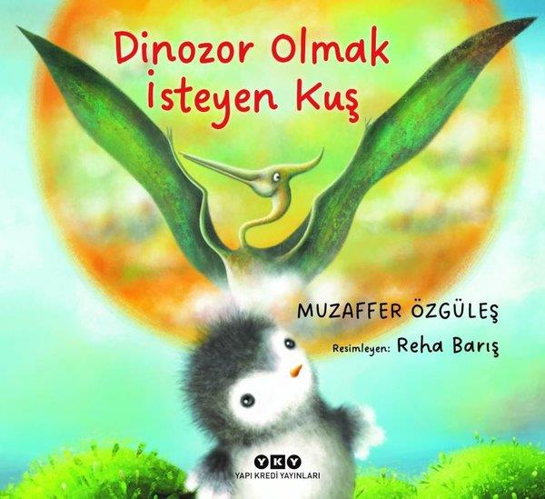 Muzaffer ÖzgüleşEgitim Etkinlik KitaplariDinozor Olmak İsteyen Kuş