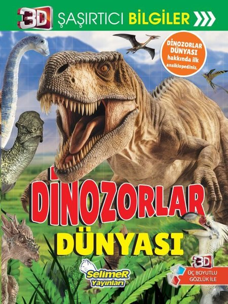 KolektifÇocuk Bilim KitaplarıDinozorlar Dünyası - 3D Şaşırtıcı Bilgiler