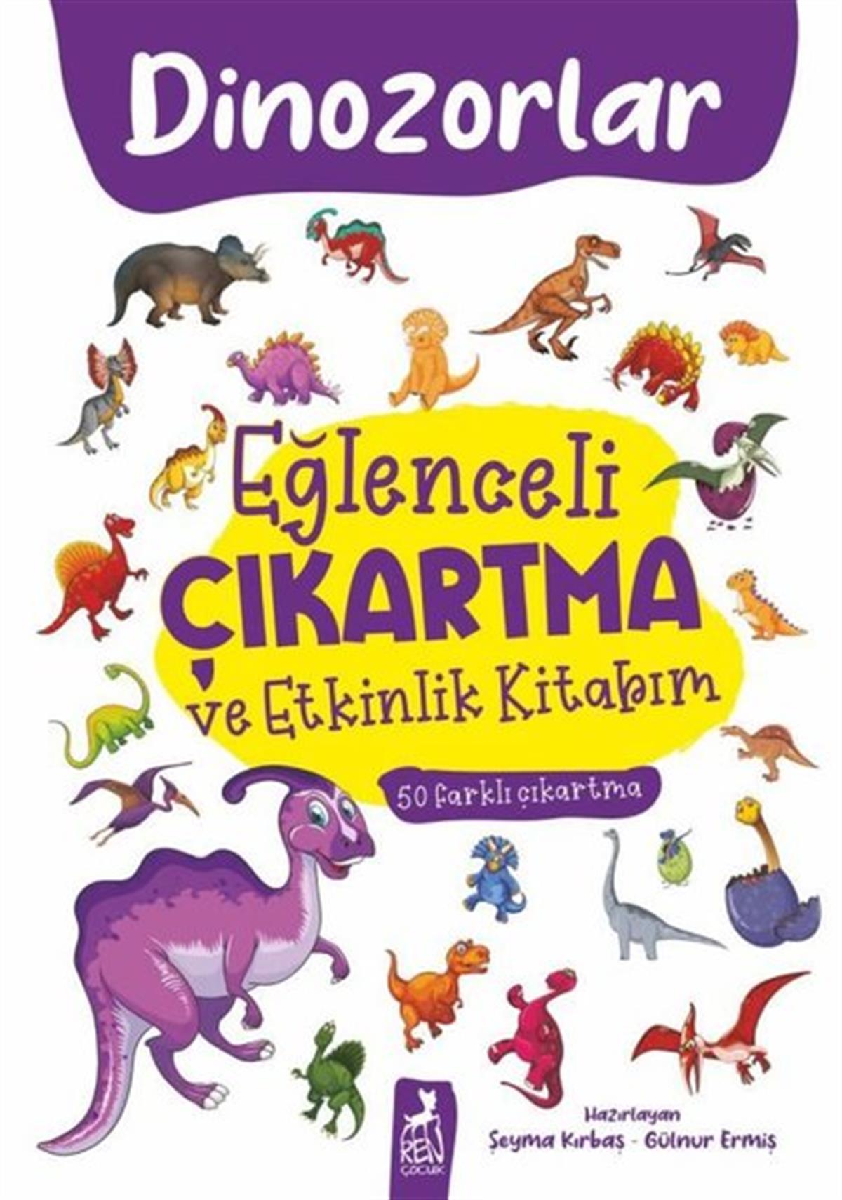 KolektifEgitim Etkinlik KitaplariDinozorlar - Eğlenceli Çıkartma ve Etkinlik Kitabım