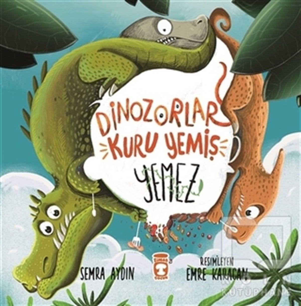 Semra AydınKinder RomaneDinozorlar Kuru Yemiş Yemez