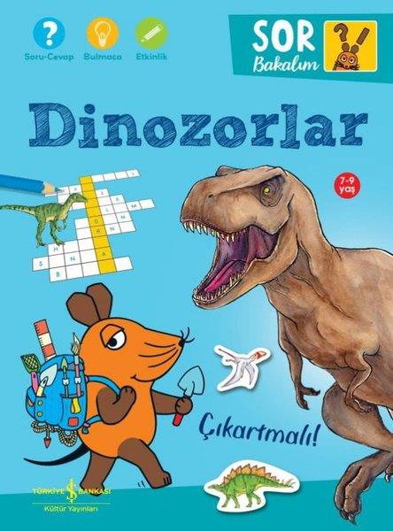Laura LeintzEgitim Etkinlik KitaplariDinozorlar - Sor Bakalım - Çıkartmalı!