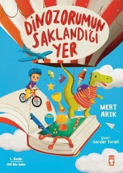 Mert ArıkÇocuk Gençlik RomanlarıDinozorumun Saklandığı Yer