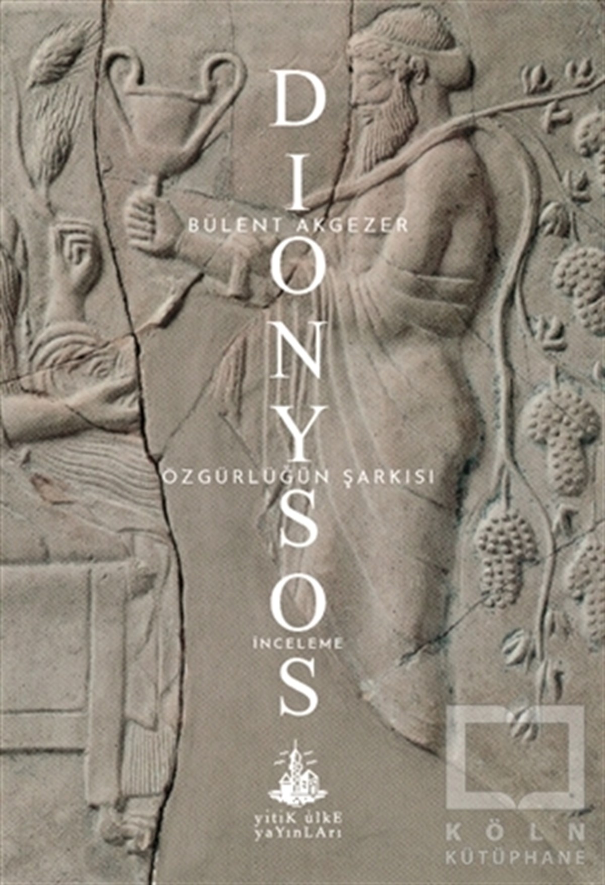 Bülent AkgezerMitolojilerDionysos - Özgürlüğün Şarkısı