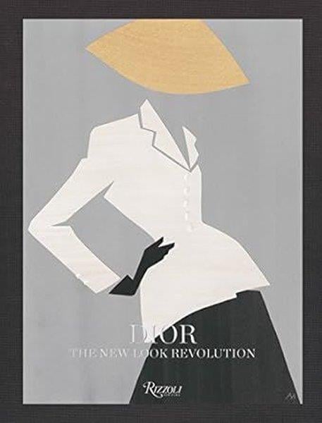 Laurence BenaimFashionDior : The New Look Revolution
