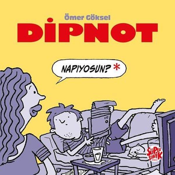Ömer GökselÇizgi RomanlarDipnot
