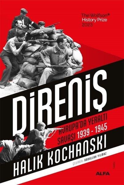 Halik KochanskiDünya TarihiDireniş - Avrupa'da Yeraltı Savaşı 1939 - 1945