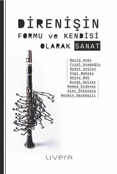 Barış AcarKunsttheorie BücherDirenişin Formu ve Kendisi Olarak Sanat