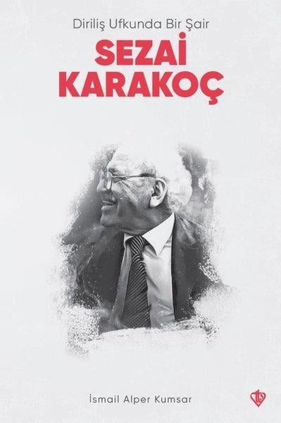 İsmail Alper KumsarEleştiri & Kuram & İnceleme KitaplarıDiriliş Ufkunda Bir Şair Sezai Karakoç