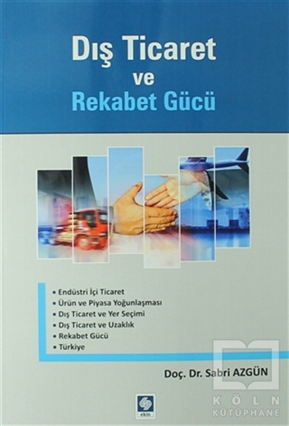 Dış Ticaret ve Rekabet Gücü
