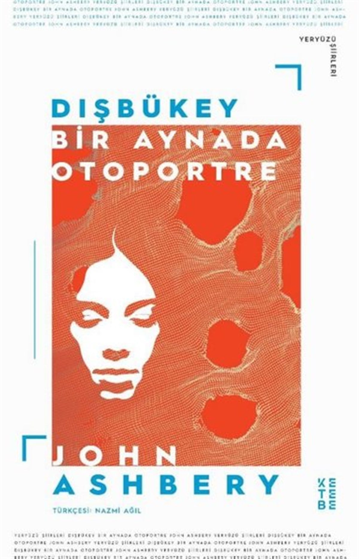 John AshberyDünya ŞiiriDışbükey Bir Aynada Otoportre
