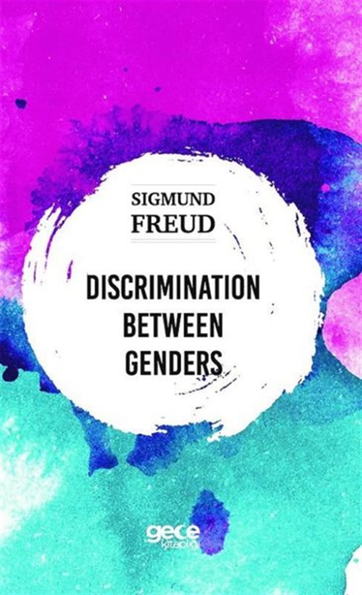 Sigmund FreudPhilosophyDiscrimination Between Genders