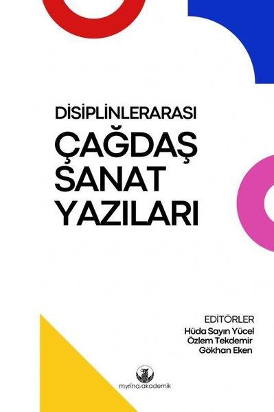 KolektifSanat Kuramı KitaplarıDisiplinlerarası Çağdaş Sanat Yazıları