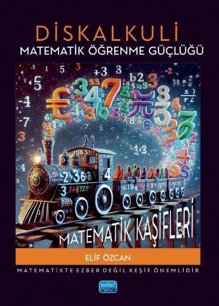 Elif ÖzcanMatematik KitaplarıDiskalkuli Matematik Öğrenme Güçlüğü: Matematik Kaşifleri