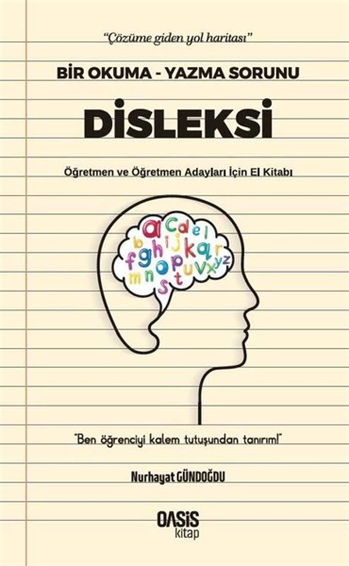 Nurhayat GündoğduAile - ÇocukDisleksi: Bir Okuma-Yazma Sorunu